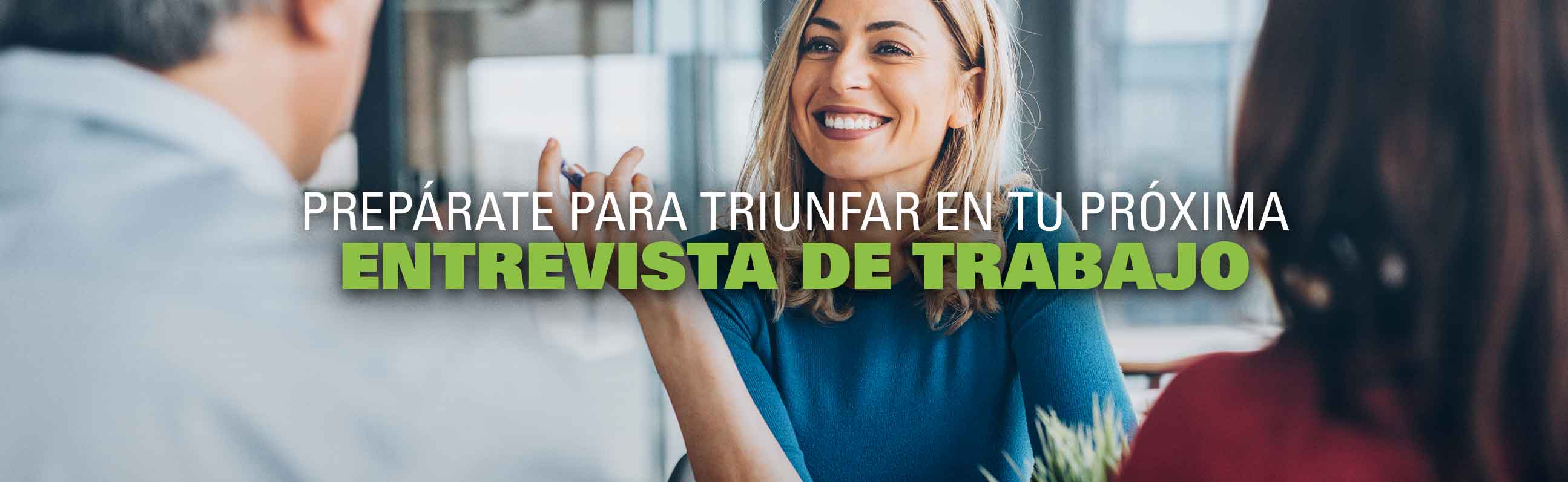 Prepárate para triunfar en tu próxima entrevista de trabajo