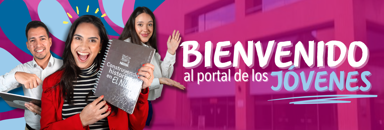 Iniciativa por los Jóvenes de Nestlé Venezuela Jóvenes Nestlé® Venezuela
